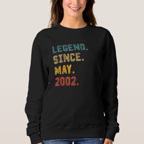 20 Years Old  Legend Since May 2002 20th Birthday  Sweatshirt