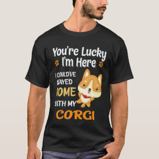 20 You Are Lucky Corgi T-Shirt