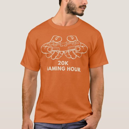 20K Gaming Hour T_Shirt