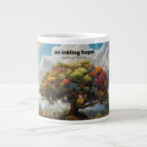 20oz Mug with an inkling hope by Erin A Thomas