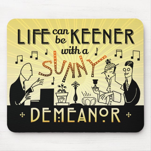 20s Retro Art Deco Inspirational Sunny Demeanor Mouse Pad (Front)