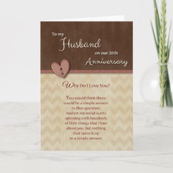 20th Anniversary To Husband Why Do I Love You? Card by ryckycreations at Zazzle