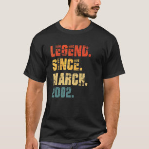 20th Birthday 20 Years Old Legend Since March 2002 T-Shirt