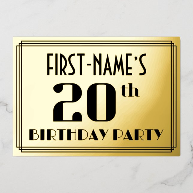20th Birthday Party: Art Deco Look “20” and Name Foil Invitation (Front)