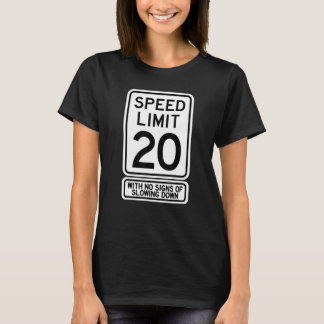 20th Birthday Speed Limit Sign   20 Year Old Boys  T-Shirt