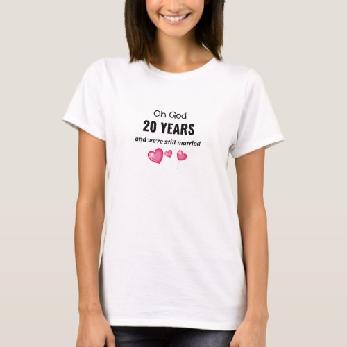 20th Wedding Anniversary Funny Gift for Him or Her T_Shirt