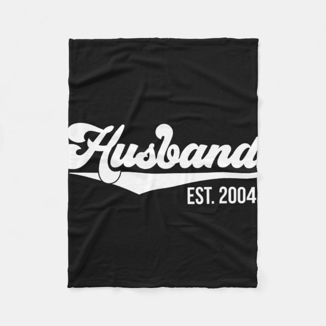 20th Wedding Anniversary Husband Est 2004 T-shirt. Fleece Blanket (Front)