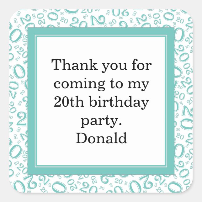 20th Your Age Random Number Pattern Teal/White Square Sticker (Front)