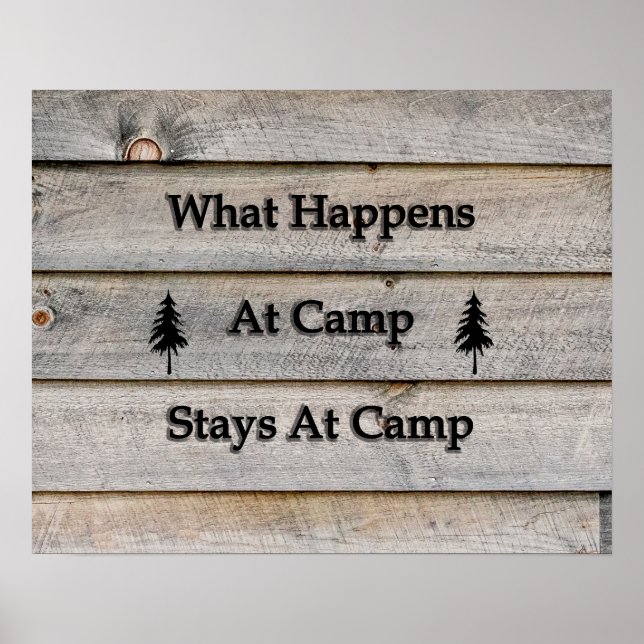20x16 What happens at camp stays at camp Poster (Front)