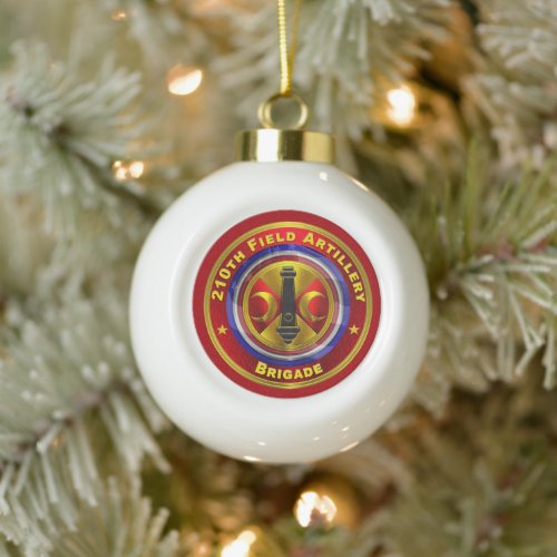 210th Field Artillery Brigade  Ceramic Ball Christmas Ornament