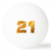 21 21st birthday ping pong ball 21 21st birthday ping pong ball