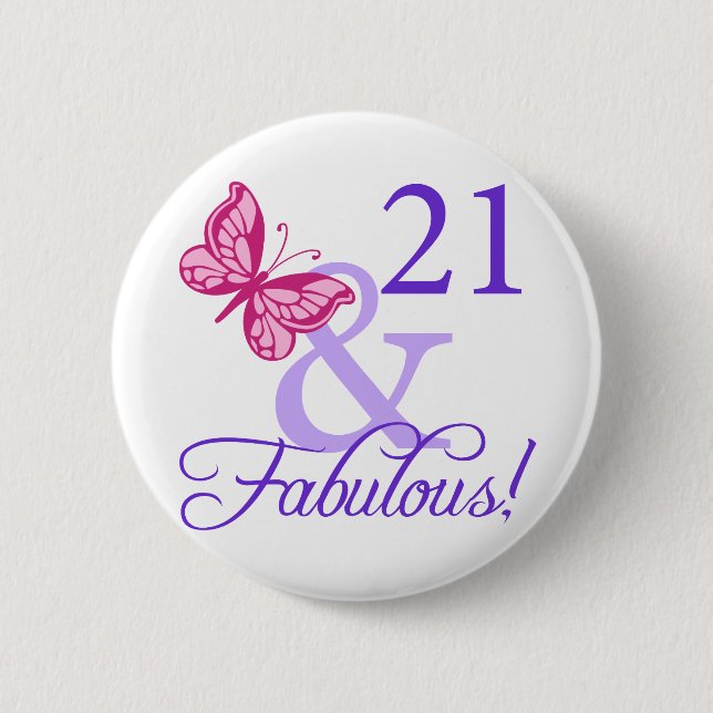 21 And Fabulous Birthday Pinback Button (Front)