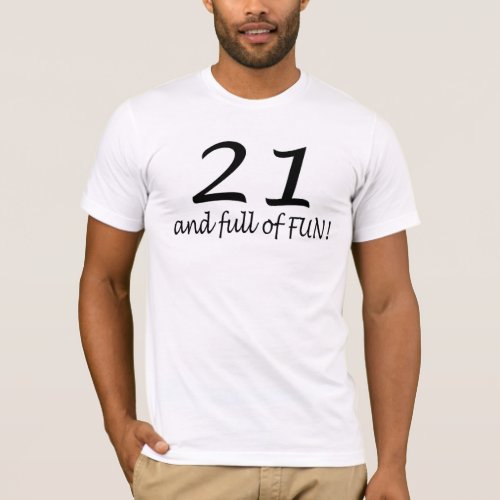 21 And Full Of Fun Blk T_Shirt