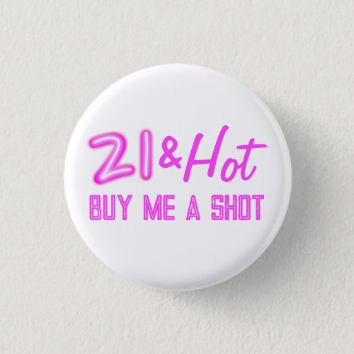 21 and Hot Buy A Drink Neon Button