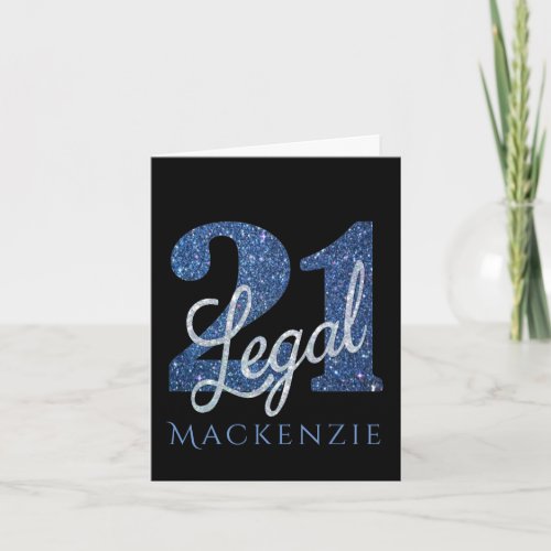 21 and Legal  Blue Faux Glitter 21st Birthday Card