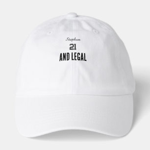 21 and legal Personalized funny  21st Birthday  Hat