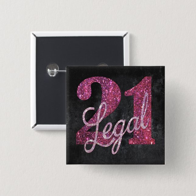 21 and Legal | Pink 21st Birthday Chic Glitter Pinback Button (Front & Back)