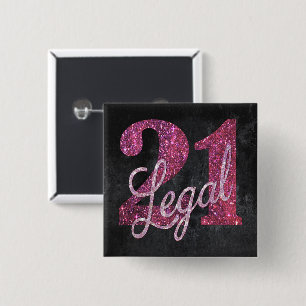 21 and Legal   Pink 21st Birthday Chic Glitter Pinback Button