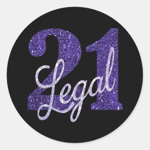 21 and Legal  Purple Faux Glitter 21st Birthday Classic Round Sticker