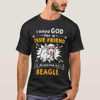 21 Asked God True Friend A Beagle T-Shirt