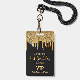 21 birthday black gold dripping glitters vip pass badge
