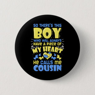 21 - Down Syndrome Awareness Cousin  Button