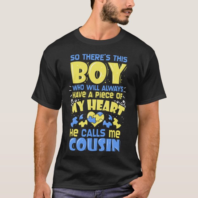 21 - Down Syndrome Awareness Cousin  T-Shirt (Front)