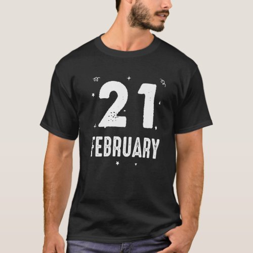 21 February Anniversary Party Special Occasions fo T_Shirt