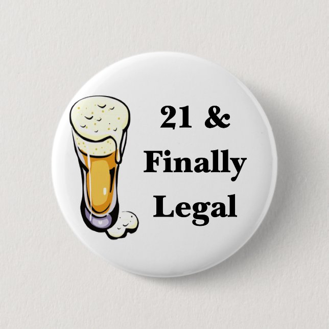 21 & Finally Legal Button (Front)