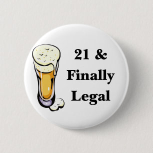 21 & Finally Legal Button