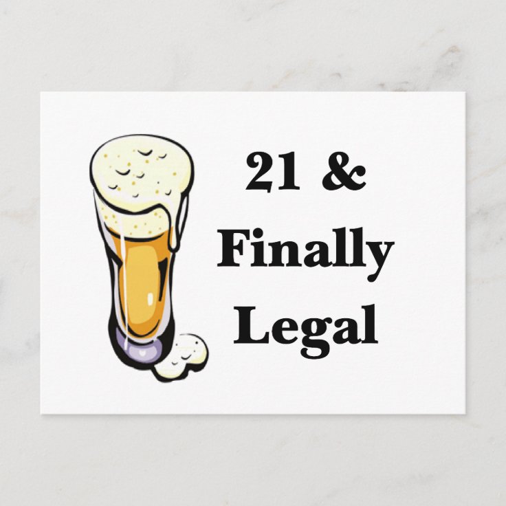 21-finally-legal-postcard-zazzle