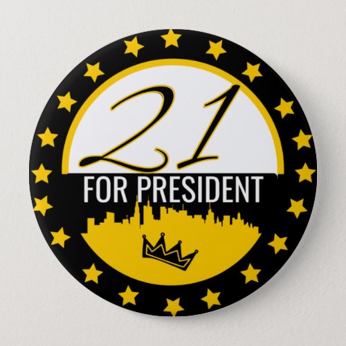 21 For President Presidential Hip Hop Campaign  Button
