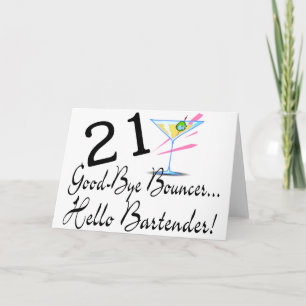 21 Good Bye Bouncer Hello Bartender Card