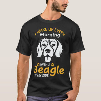 21 I Wake Up Every Morning With A Beagle By My Sid T-Shirt