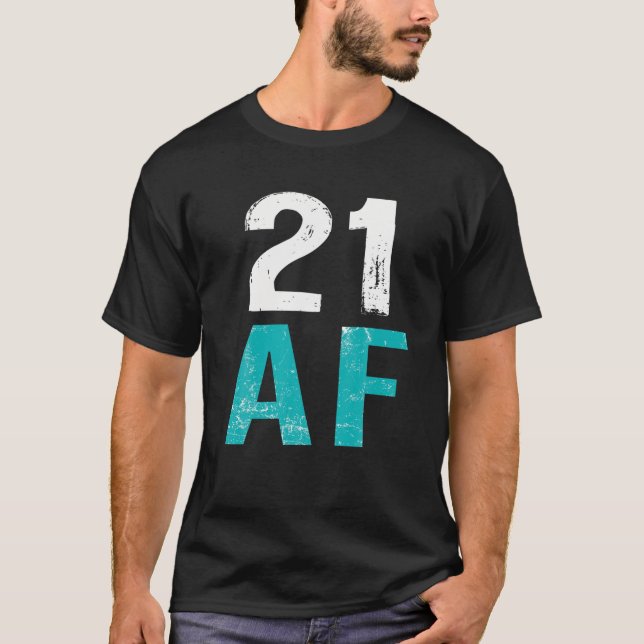 21 Legal AF 21St Birthday Vintage Tee (Front)