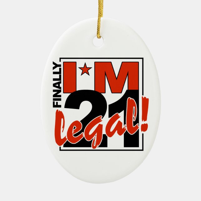 21 & LEGAL ornament, customize Ceramic Ornament (Front)