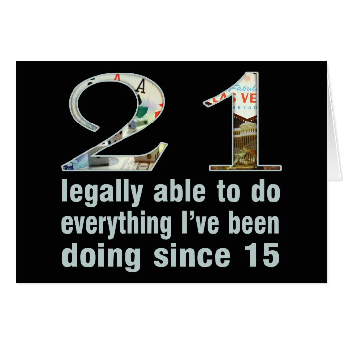 21 / Legally able to dodoing since 15 (Vegas) Greeting Cards