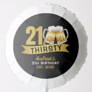 21 & THIRSTY-21ST BIRTHDAY BALLOON