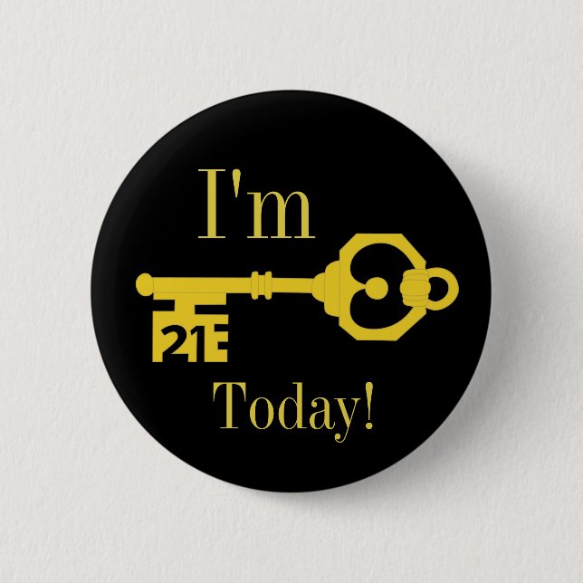 21 Today 21st Birthday Party Badge Button (Front)