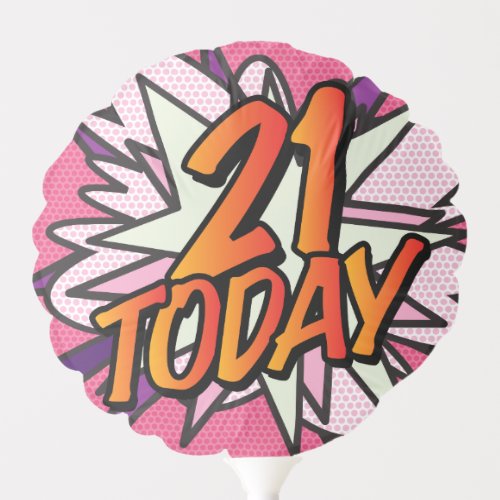 21 TODAY Birthday Fun Retro Comic Book Pink Balloon