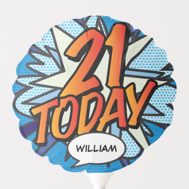 21 TODAY Fun Retro Comic Book Balloon (Front)