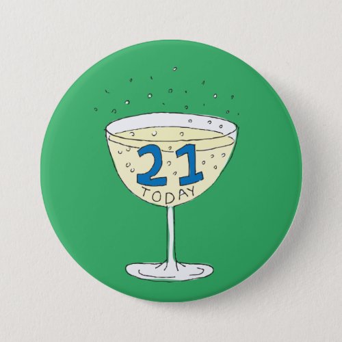 21 Today pin badge Green 21st birthday party 