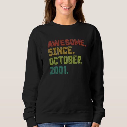 21 Year Old  Awesome Since October 2001 21st Birth Sweatshirt
