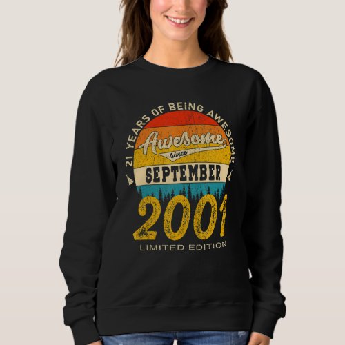 21 Year Old Awesome Since September 2001 21st Birt Sweatshirt