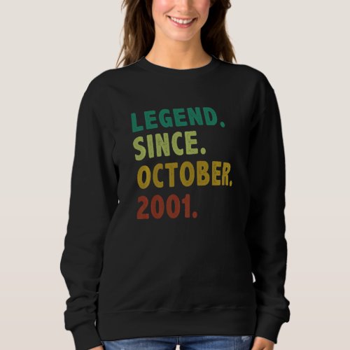 21 Year Old  Legend Since October 2001 21st Birthd Sweatshirt