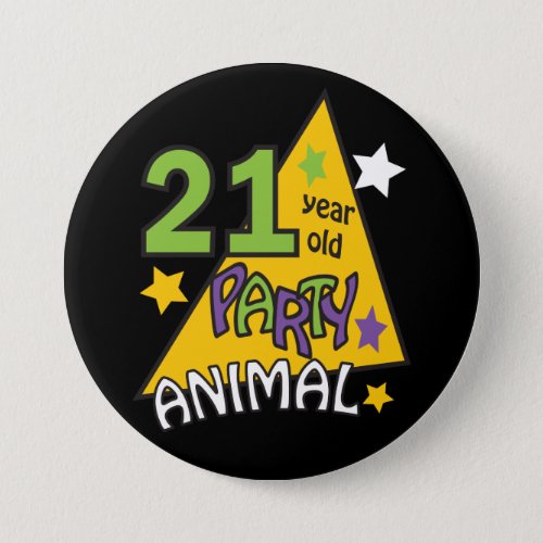 21 Year Old Party Animal  21st Birthday Button