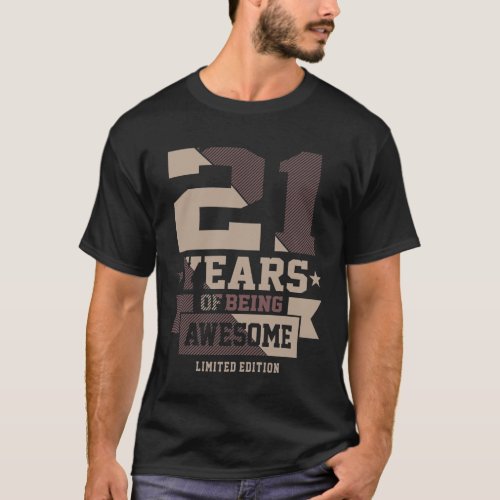 21 Years Of Being Awesome 21st Birthday Gift Ideas T_Shirt