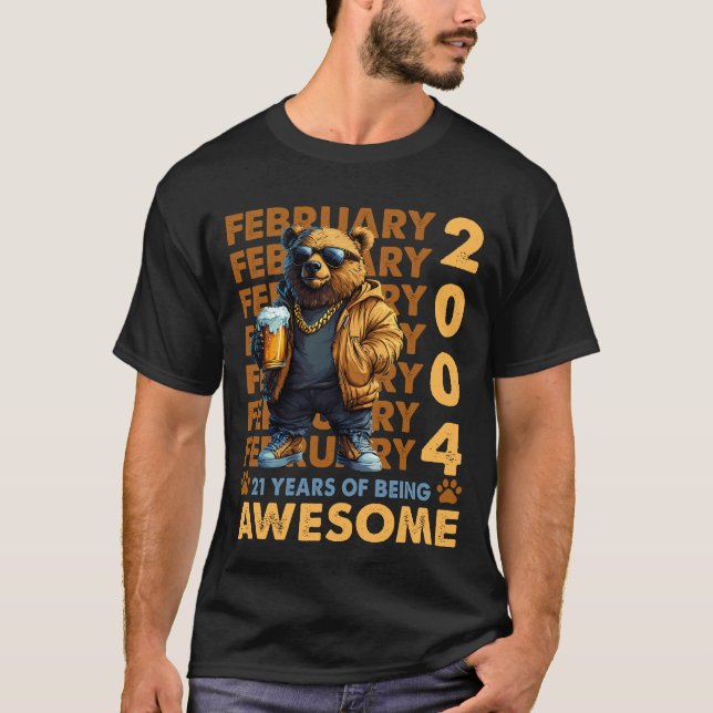 21 Years Old Awesome Cool Bear Since February 2004 T-Shirt (Front)