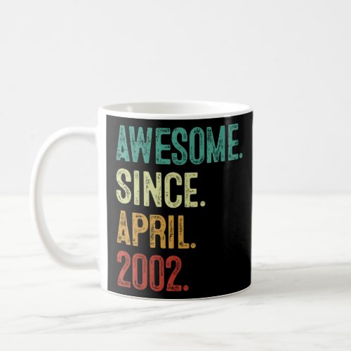 21 Years Old Awesome Since April 2002 21th Birthda Coffee Mug