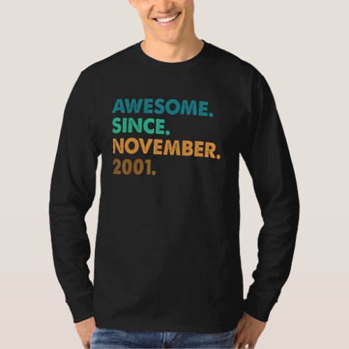 21 Years Old Awesome Since November 2001 21st Birt T_Shirt
